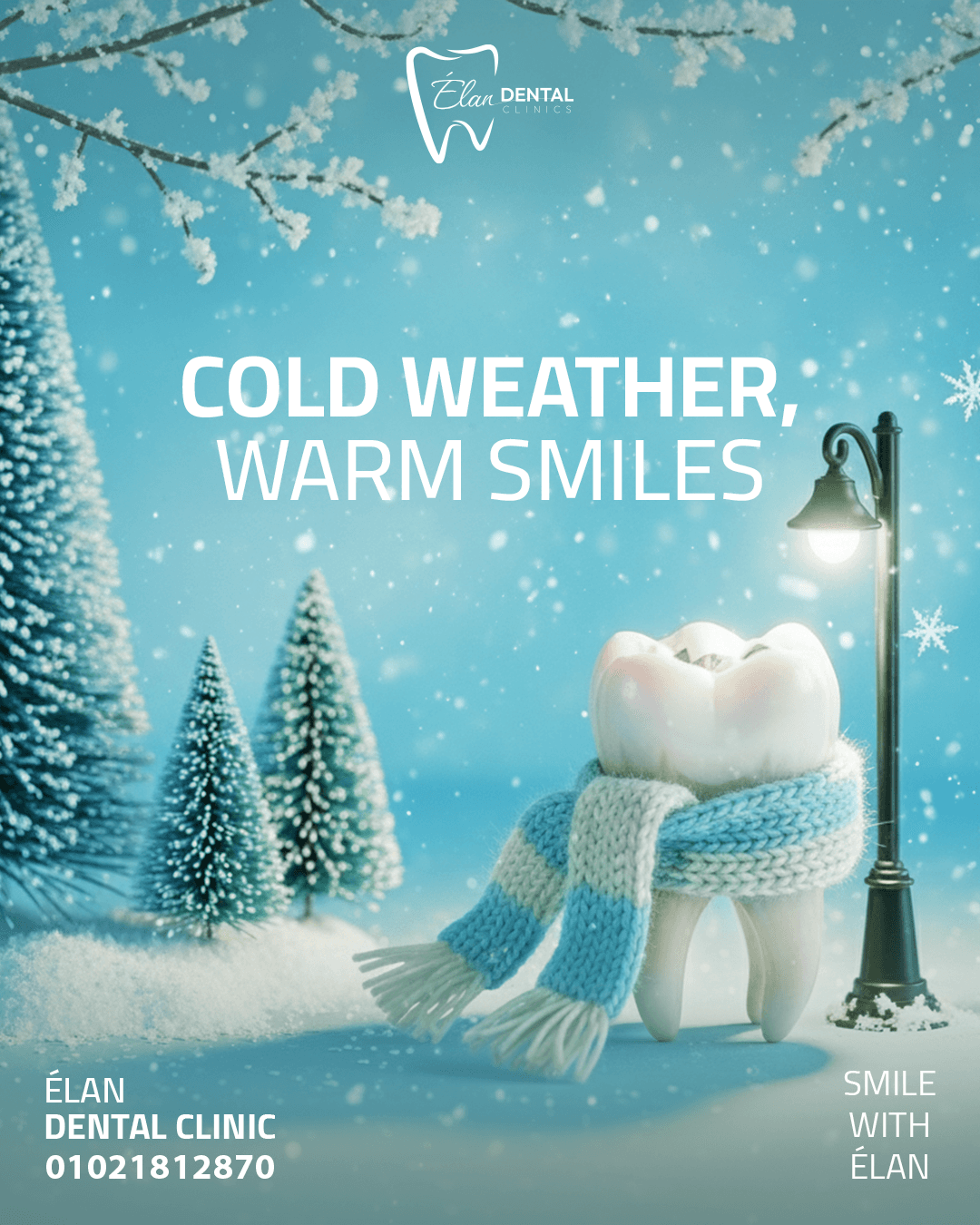 Élan Dental Clinic — Cold Weather Campaign
